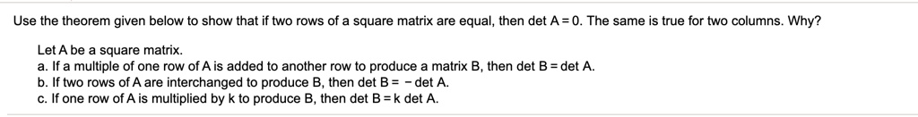 solved-use-the-theorem-given-below-to-show-that-if-two-rows-of-square