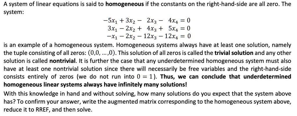 SOLVED: A system of linear equations is said to homogeneous if the ...