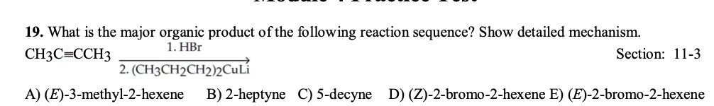 Solved: 19. What Is The Major Organic Product Ofthe Following Reaction 