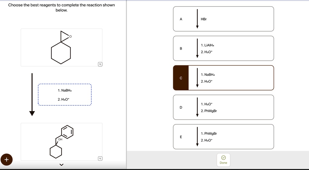 Select The Best Reagents For The Reaction Below
