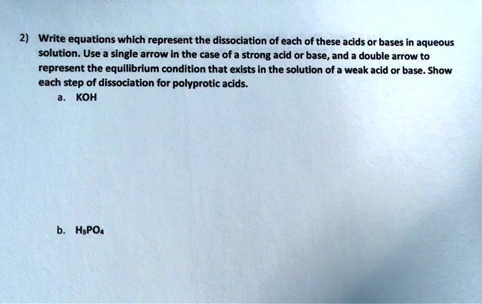 Solved Write Equations Which Represent The Dissociation Of Each Of These Acids Or Bases In 3378