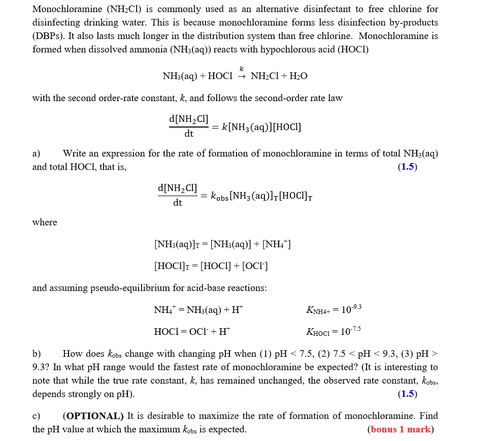 SOLVEDMonochloramine (NHCl) is commonly used an alternative