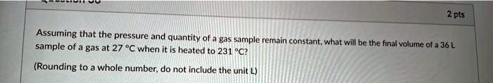 Video Solution: 2 Pest Assuming That The Pressure And Quantity Of A 