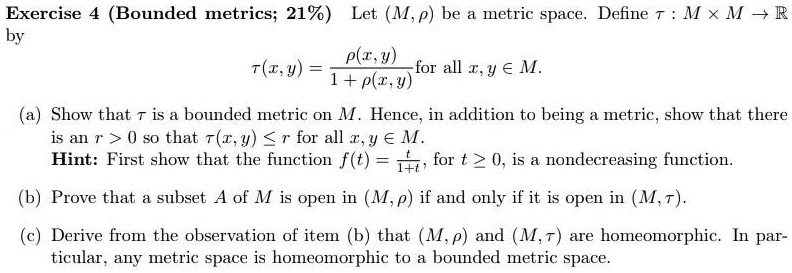 SOLVED:Exercise 4 Bounded metrics; 21%) Let (M,p) be a metric space ...
