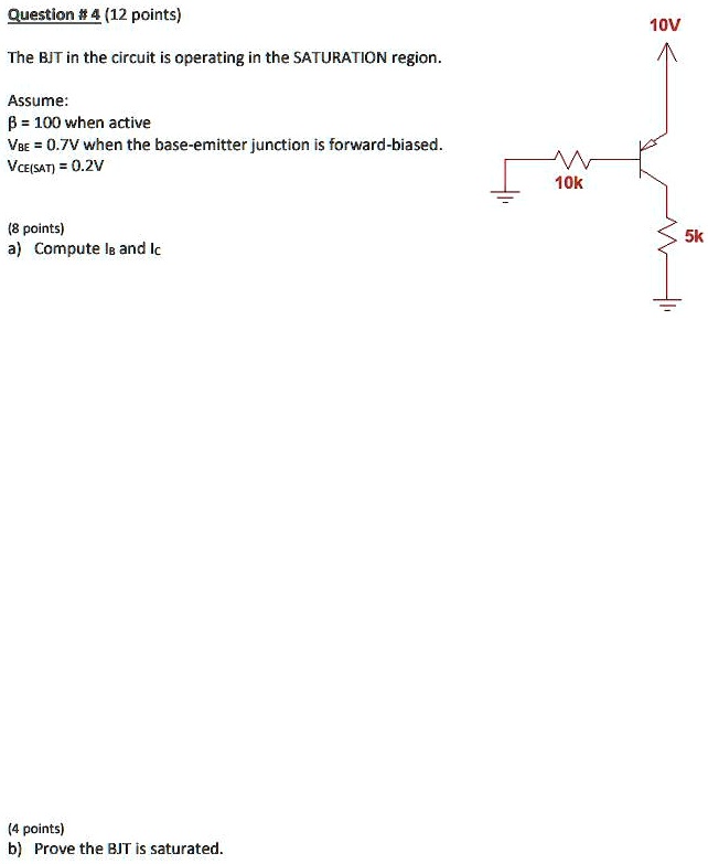 Solved The Bjt In The Circuit Is Operating In The Saturation Region