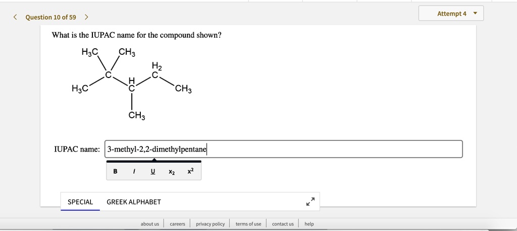 SOLVED: Question 10 of 59 Attempt 4 What is the IUPAC name for the ...