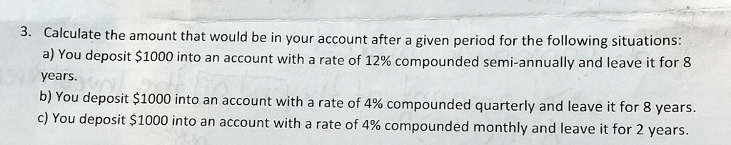 3. Calculate the amount that would be in your account after a given ...