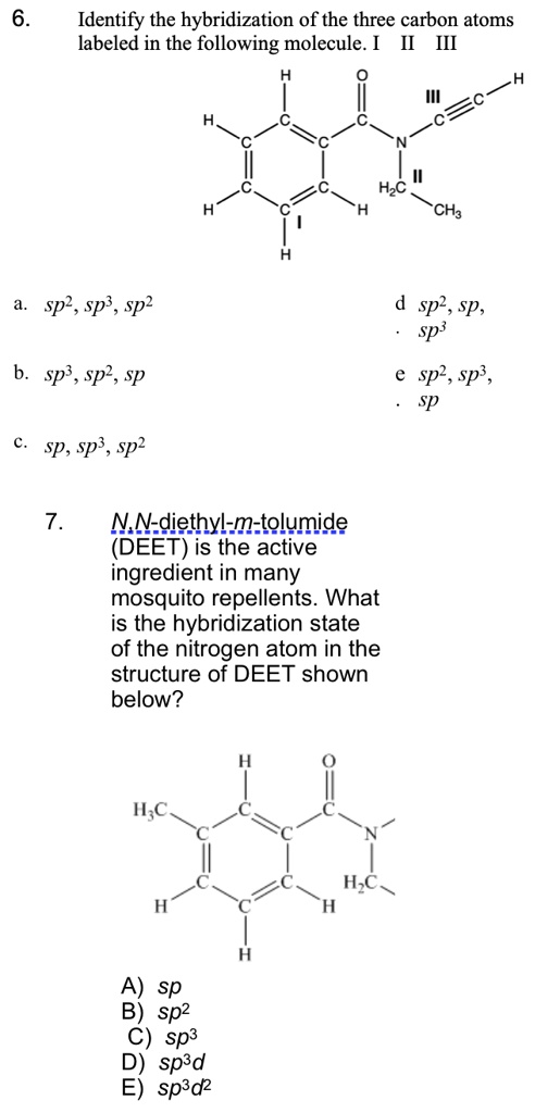 SOLVED: Identify The Hybridization Of The Three Carbon Atoms Labeled In ...