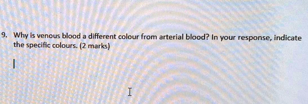 solved-9-why-is-venous-blood-a-different-colour-from-arterial-blood