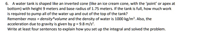 Water tank is shaped like an inverted cone (like an i… - SolvedLib