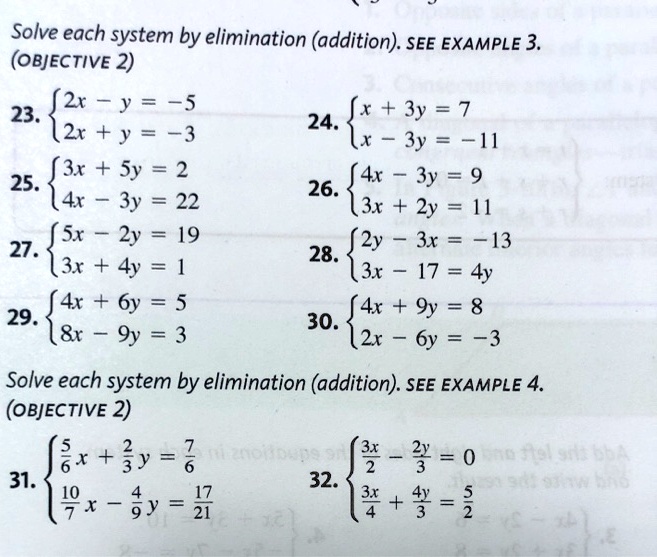 Solved Solve Each System By Elimination Addition See Example 3 Objective 2 23 2x Y 5 Jx 3y 7 2x Y 3 24 3y M 25 3r Sy 2