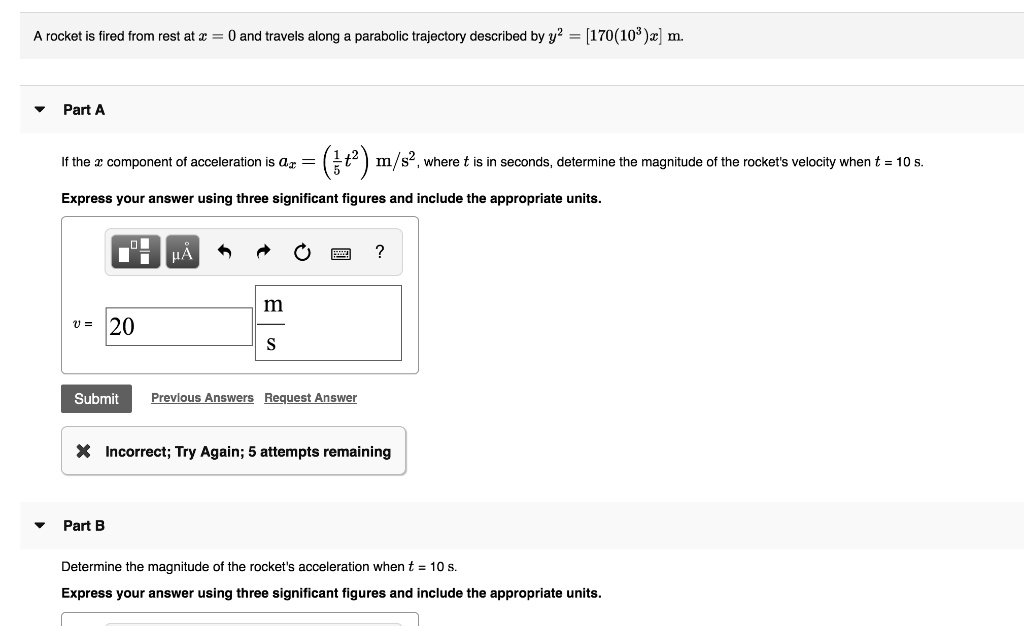 SOLVED a and b A rocket is fired from rest at = 0 and travels along a parabolic trajectory