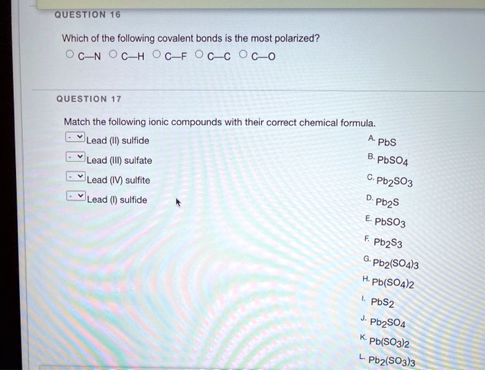 SOLVEDQUESTION 16 Which of the following covalent bonds is the most
