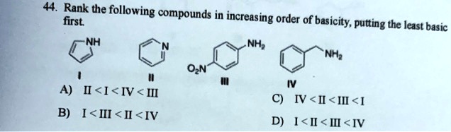 SOLVED: 4 Rank the following compounds in first increasing order of ...