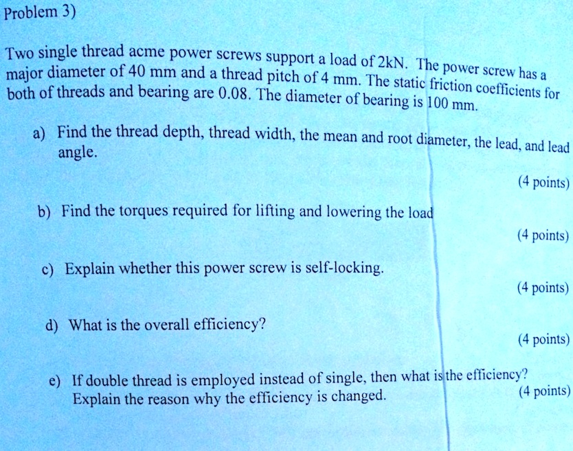 SOLVED Problem 3) a) Find the mechanical advantage of the power screw
