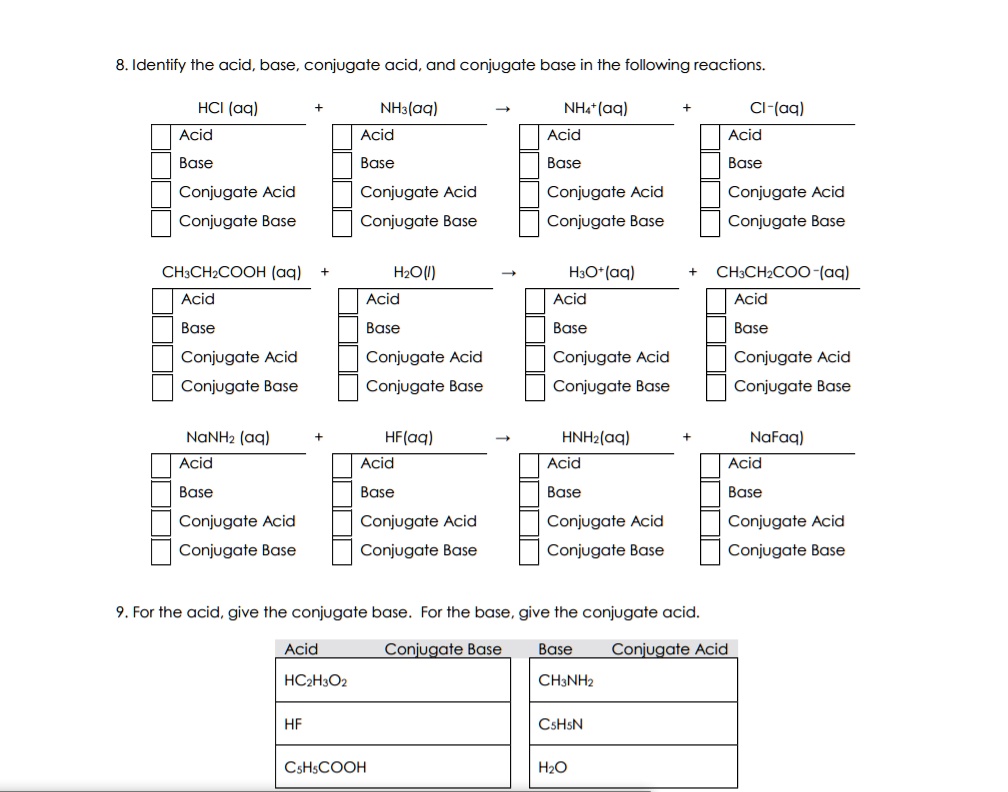 SOLVED: 8. Identify the acid, base, conjugate acid, and conjugate base ...