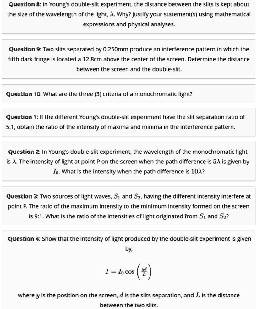 Question 8: In Young's double-slit experiment, the distance between the ...