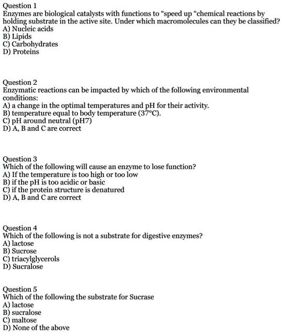 SOLVED Question 1 Enzymes are biological catalysts with functions to