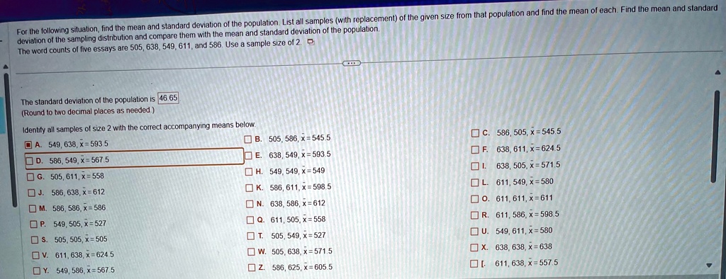 for the following situation find the mean and standard deviation of the sampling distribution and compare them with the mean and standard deviation of the population the word counts of five  47664