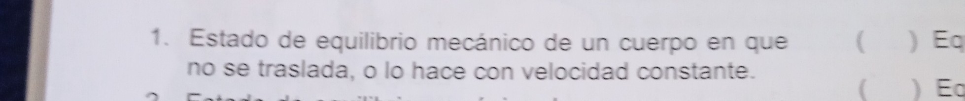 1. Estado de equilibrio mecánico de un cuerpo en que no se traslada, o lo hace con velocidad constante.