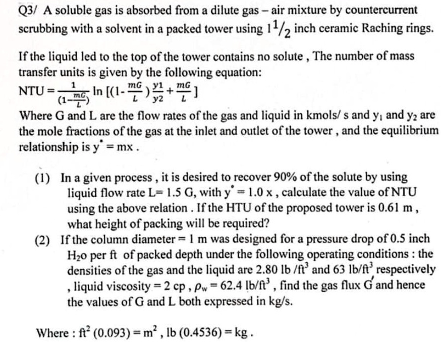 SOLVED: A soluble gas is absorbed from a dilute gas-air mixture by ...