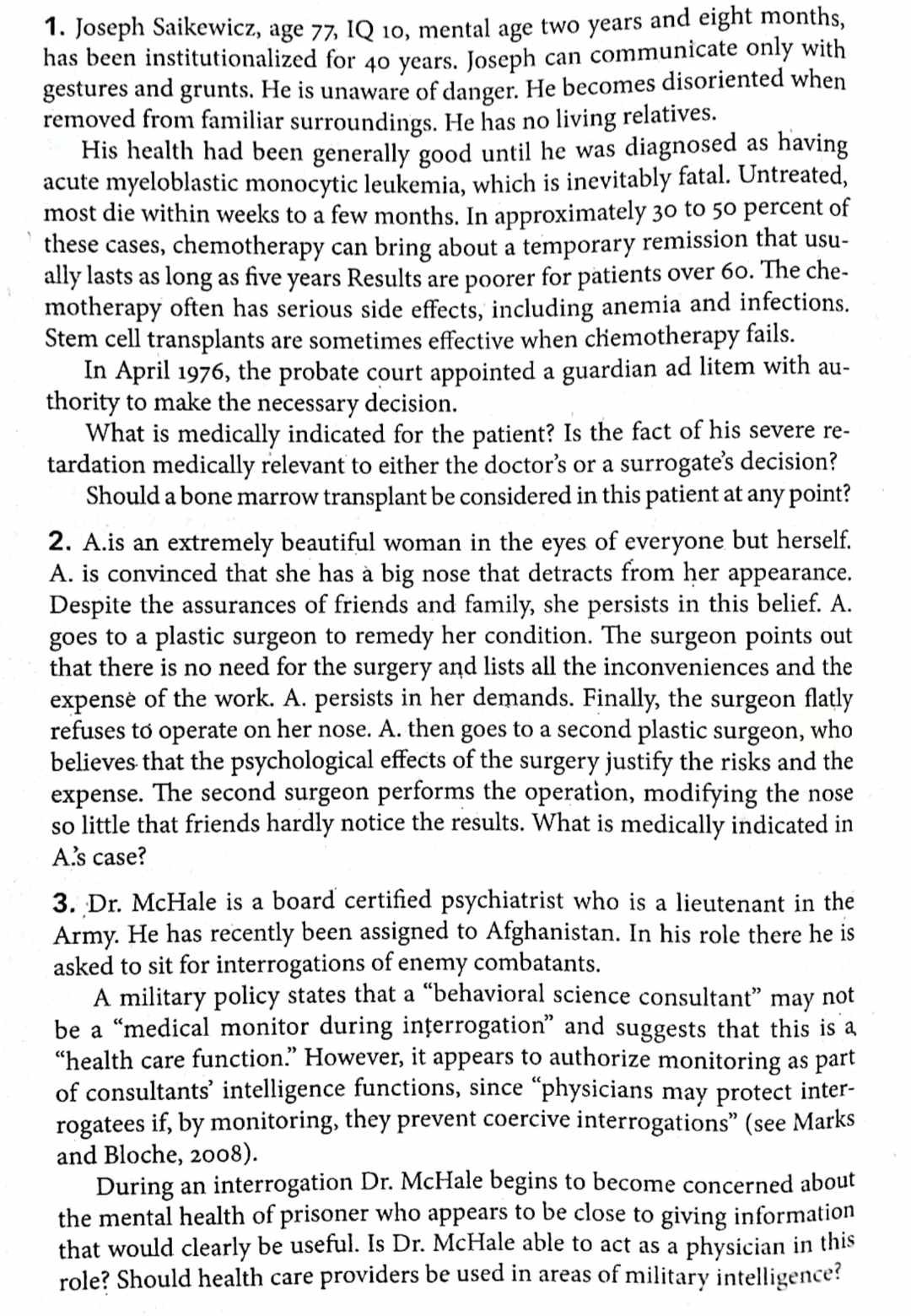 SOLVED: 1. Joseph Saikewicz, age 77 , IQ 10, mental age two years and ...