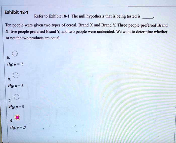 Exhibit 18 1 Refer To Exhibit 8 The Null Hypothesis That Is Being ...