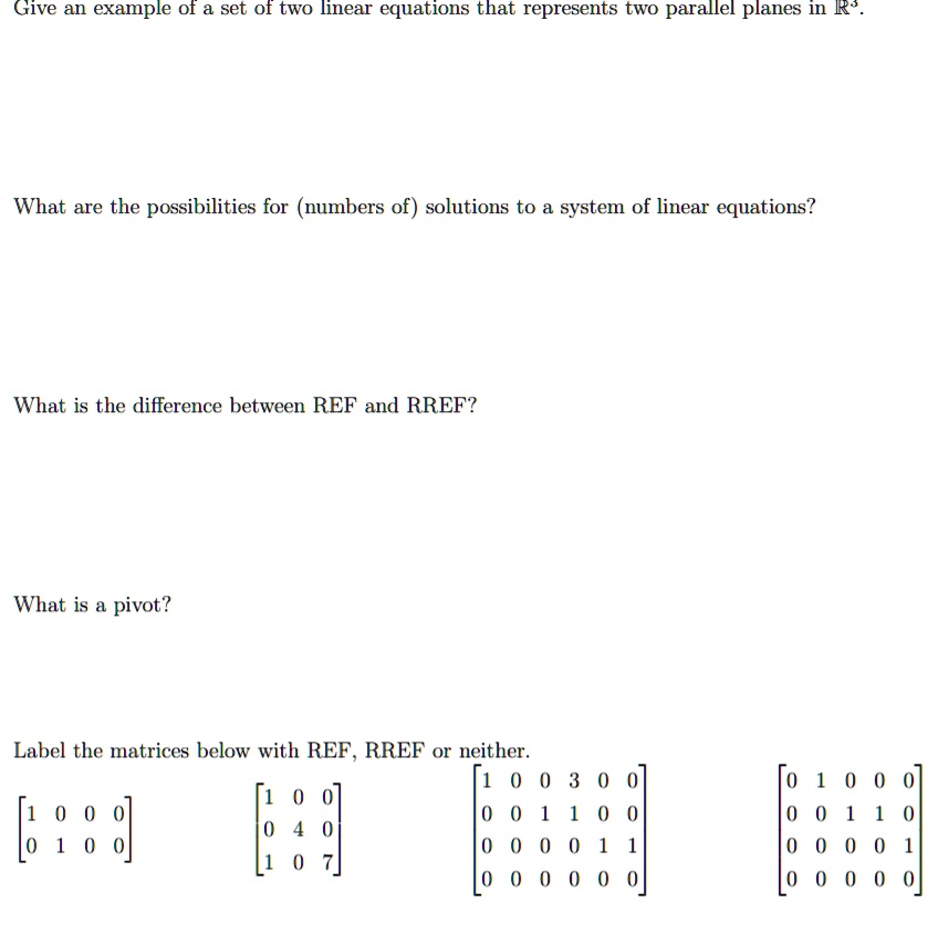 Ref Rref Or Neither Linear SOLVED:Give an example of a set of two linear equations that represents ...