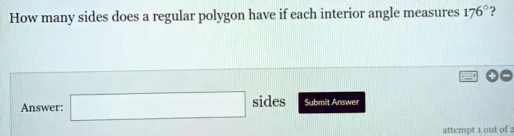 How many sides does a regular polygon have if each interior angle measures 176°?