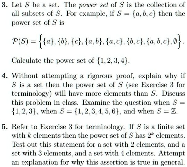 SOLVED 3. Let S be a set. The power set of S is the collection of all subsets of S. For example