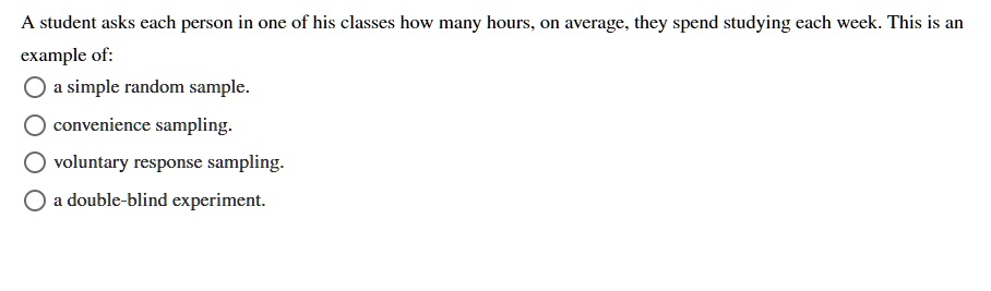 SOLVED: A student asks each person in one of his classes how many hours ...