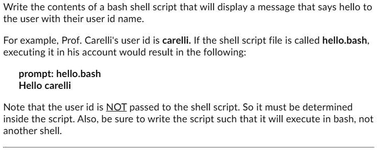 SOLVED: Write the contents of a bash shell script that will display a ...