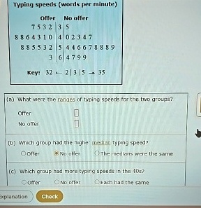 typing speeds words per minute offer no offer 7 5 3 2 3 5 8 8 6 4 3 1 0 4 0 2 3 4 7 8 8 5 5 3 2 5 4 4 6 6 7 8 8 8 9 3 6 4 7 9 9 key 32 leftarrow 2 3 5 rightarrow 35 a what were the ranges of 70834