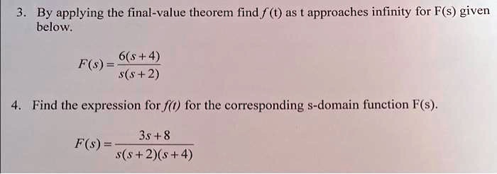 VIDEO solution: By applying the final-value theorem, find ft as t ...