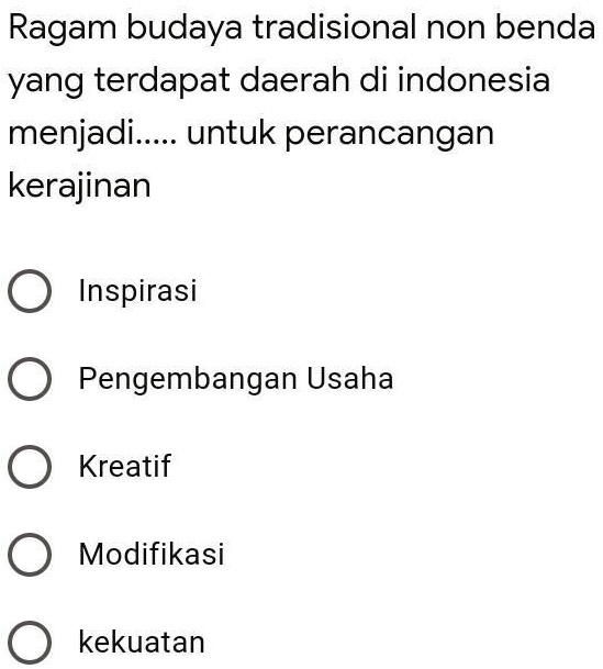 SOLVED: Bantuin Kerjain Yaa Ragam Budaya Tradisional Non Benda Yang ...