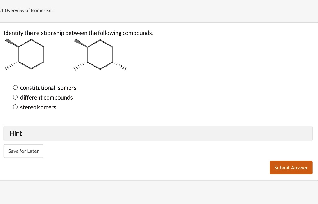 VIDEO solution: Overview of Isomerism Identify the relationship between