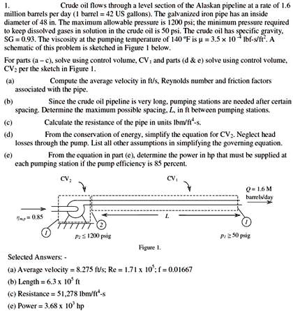 SOLVED: Crude oil flows through an Alaskan pipeline at a rate of 1.6 ...
