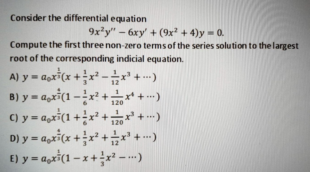 SOLVEDConsider the differential equation 9x2y" 6xy (9x2 + 4)y lo