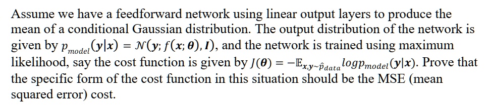 SOLVED: Assume we have a feedforward network using linear output layers ...