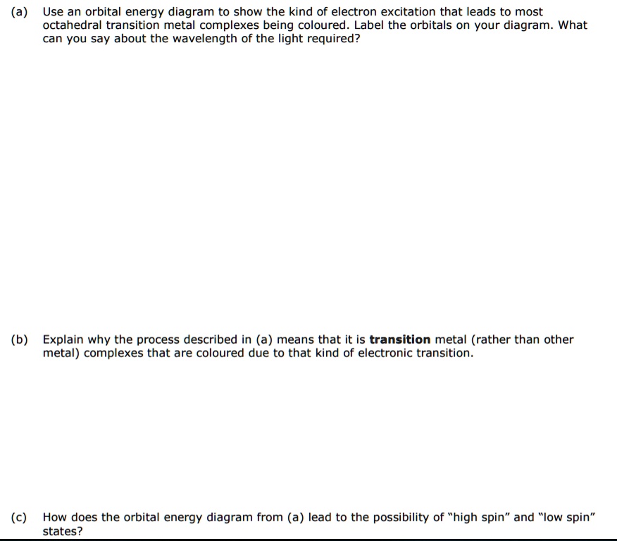 (a) Use An Orbital Energy Diagram To Show The Kind Of Electron 
