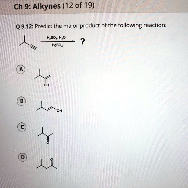 Solved Text Ch 9 Alkynes 12 Of 19 Q 912 Predict The Major Product Of The Following 