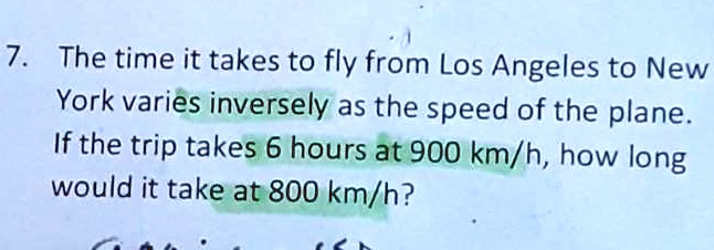 SOLVED 7 The time it takes to fly from Los Angeles to New York