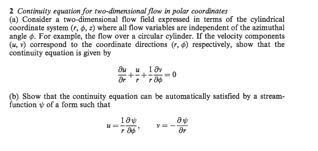 Solved 2 Continuity Equation For Two Dimensional Flow In Polar Coordinates A Consider A Two