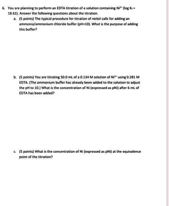 SOLVED You are planning to perform an EDTA titration of solution