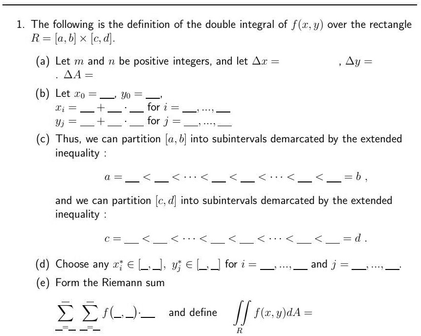 Solved The Following Is The Definition Of The Double Integral Of F Z Y Over The Rectangle R A B X C D Let M And N Be Positive Integers And Let Az Ay