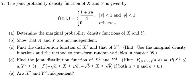 SOLVED: The joint probability density function of X and Y is given by f ...
