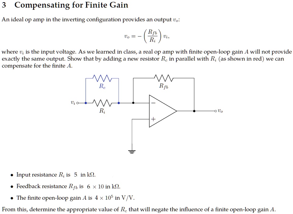 SOLVED Compensating for Finite Gain An ideal op amp in the inverting configuration provides an