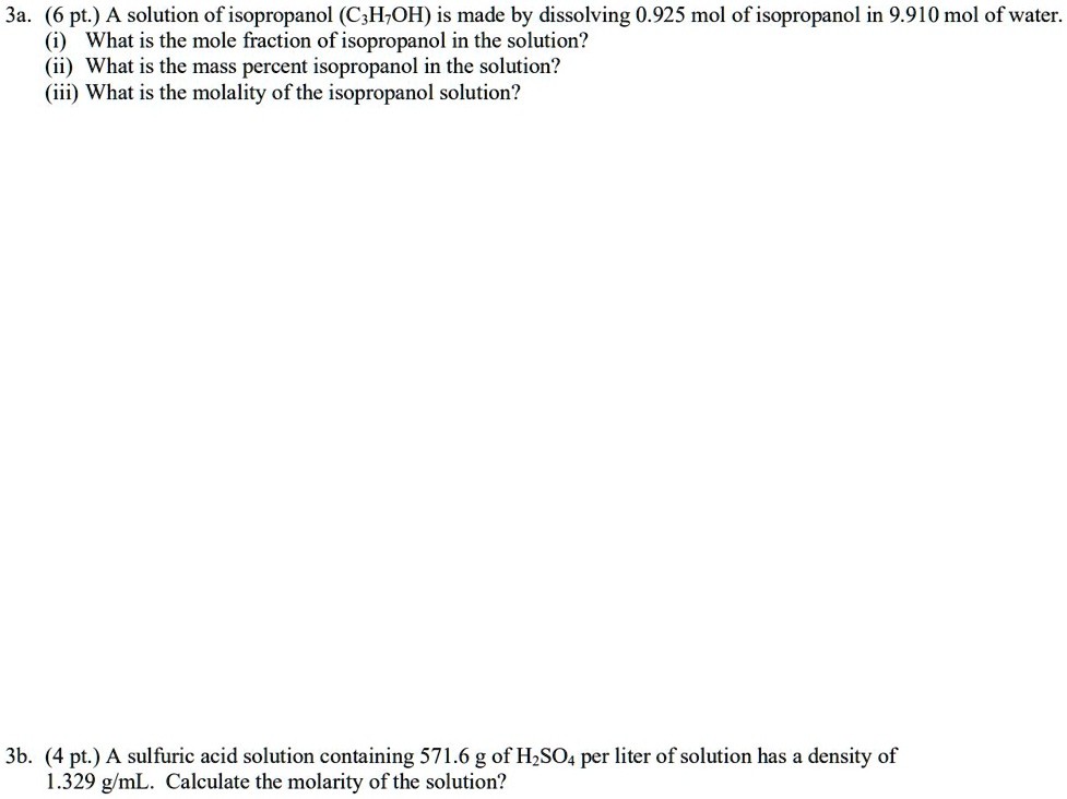 SOLVED: 3a. (6 pt:) A solution of isopropanol (C;H OH) is made by ...