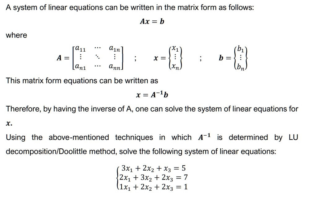 SOLVED: A system of linear equations can be written in the matrix form ...