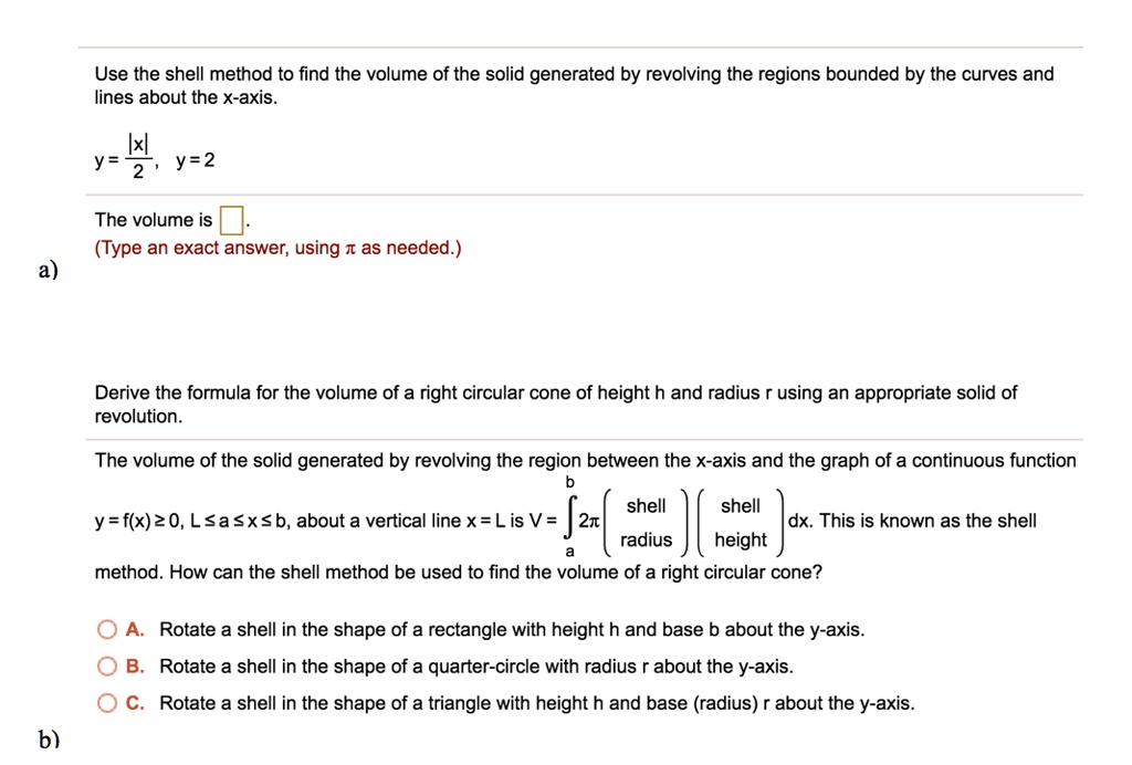 SOLVED Use The Shell Method To Find The Volume Of The Solid Generated By Revolving The Regions